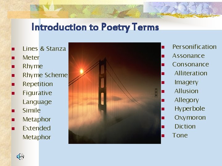  Introduction to Poetry Terms n n n n n Lines & Stanza Meter