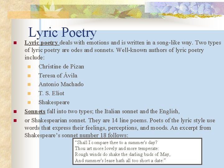 Lyric Poetry n n n Lyric poetry deals with emotions and is written in