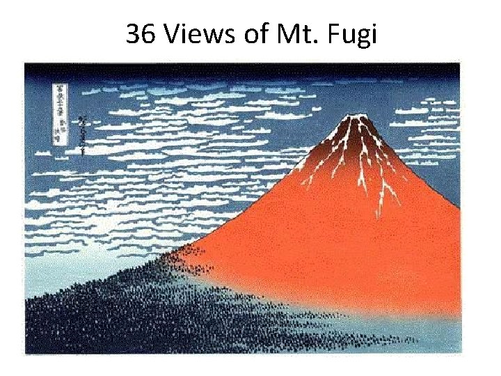 36 Views of Mt. Fugi 