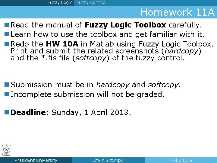 Fuzzy Logic Fuzzy Control Homework 11 A n Read the manual of Fuzzy Logic