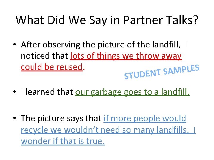 What Did We Say in Partner Talks? • After observing the picture of the