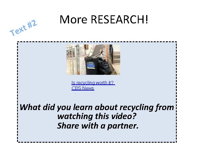 Te 2 # t x More RESEARCH! Is recycling worth it? CBS News What