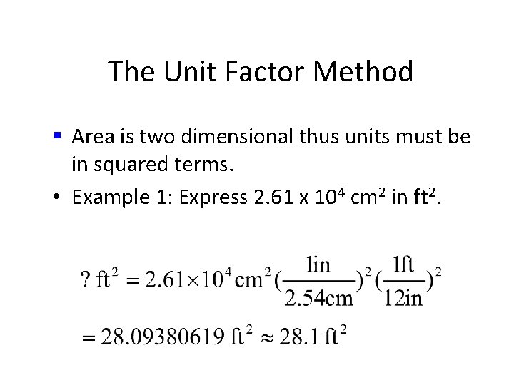 The Unit Factor Method § Area is two dimensional thus units must be in