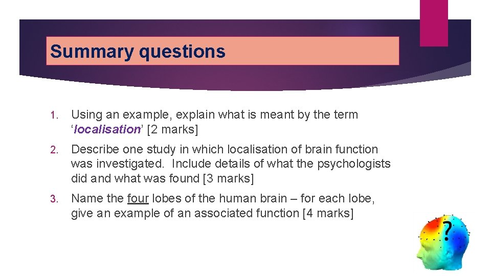 Summary questions 1. Using an example, explain what is meant by the term ‘localisation’