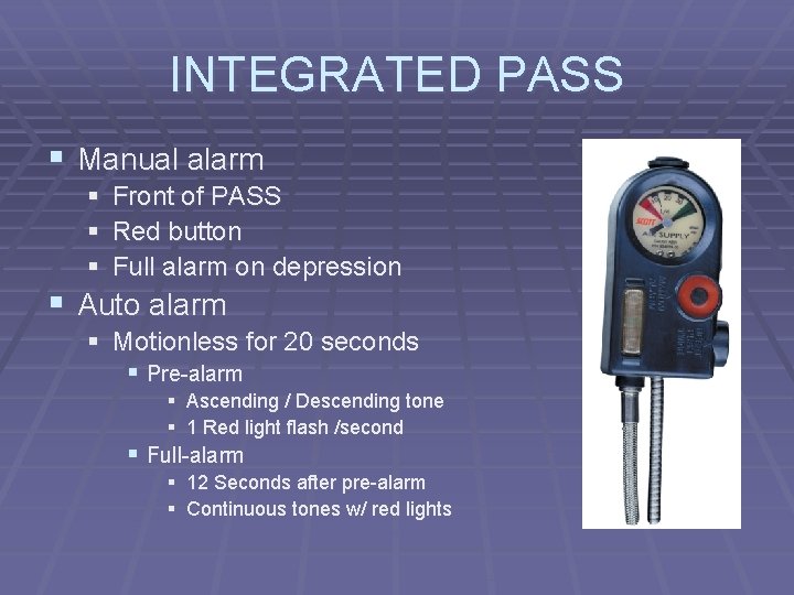 INTEGRATED PASS § Manual alarm § Front of PASS § Red button § Full