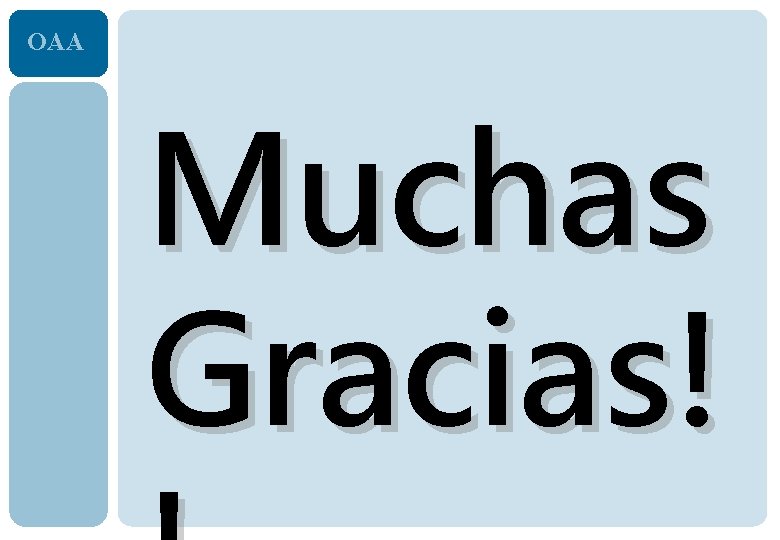 OAA Muchas Gracias! 