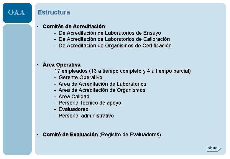 OAA Estructura • Comités de Acreditación - De Acreditación de Laboratorios de Ensayo -