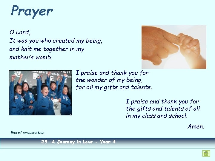 Prayer O Lord, It was you who created my being, and knit me together