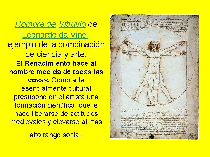 Hombre de Vitruvio de Leonardo da Vinci, ejemplo de la combinación de ciencia y