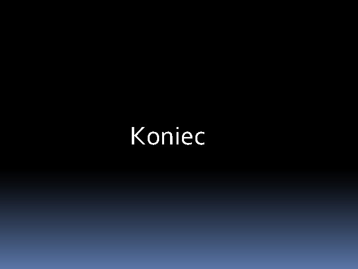 Koniec 