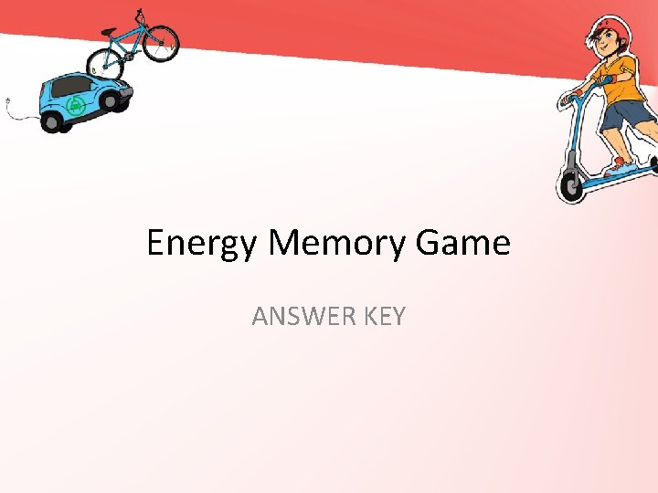 Energy Memory Game ANSWER KEY 
