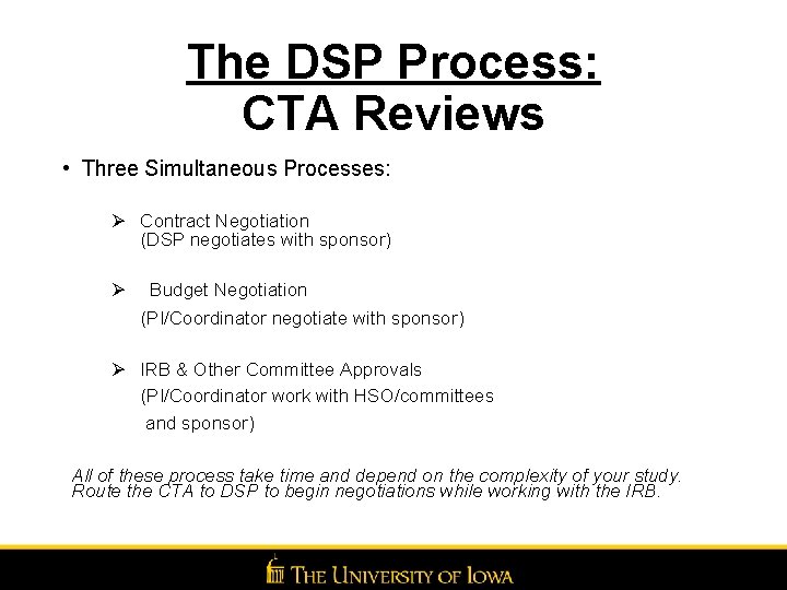 The DSP Process: CTA Reviews • Three Simultaneous Processes: Ø Contract Negotiation (DSP negotiates