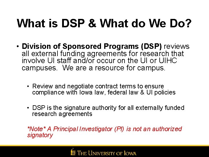 What is DSP & What do We Do? • Division of Sponsored Programs (DSP)
