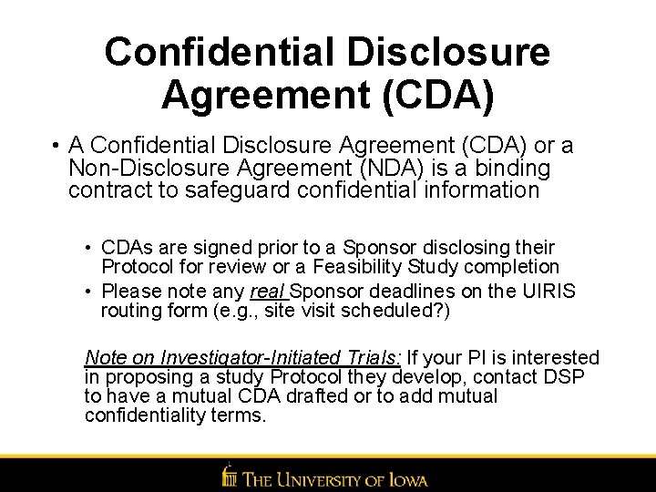 Confidential Disclosure Agreement (CDA) • A Confidential Disclosure Agreement (CDA) or a Non-Disclosure Agreement