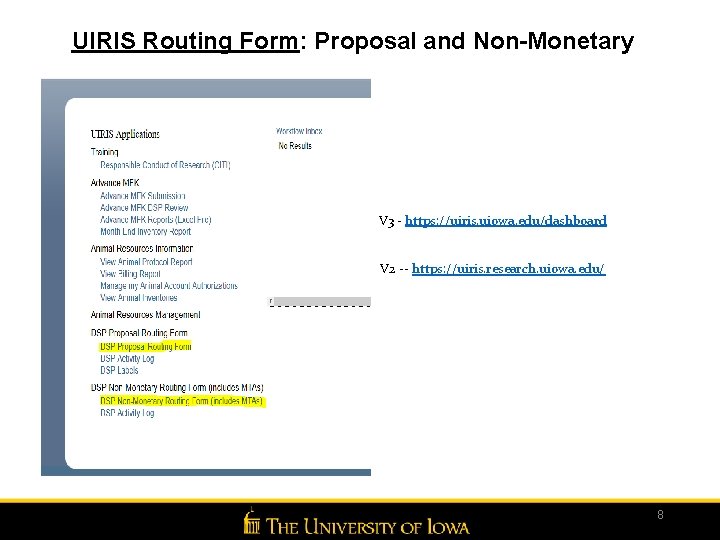 UIRIS Routing Form: Proposal and Non-Monetary V 3 - https: //uiris. uiowa. edu/dashboard V