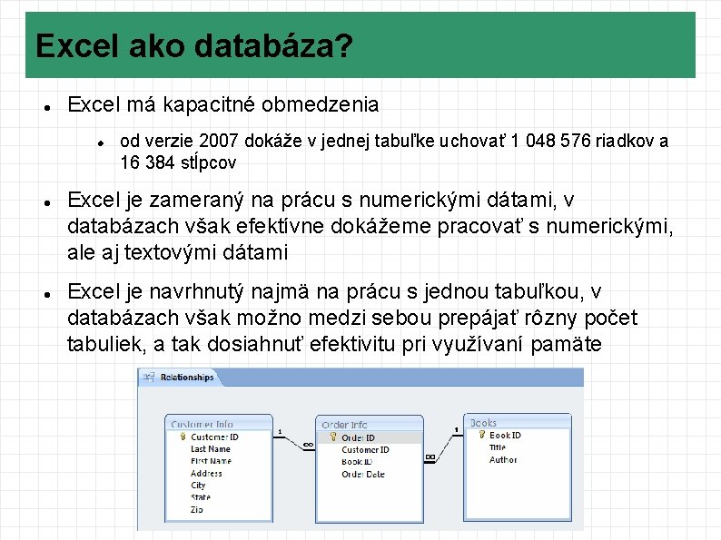 Excel ako databáza? Excel má kapacitné obmedzenia od verzie 2007 dokáže v jednej tabuľke