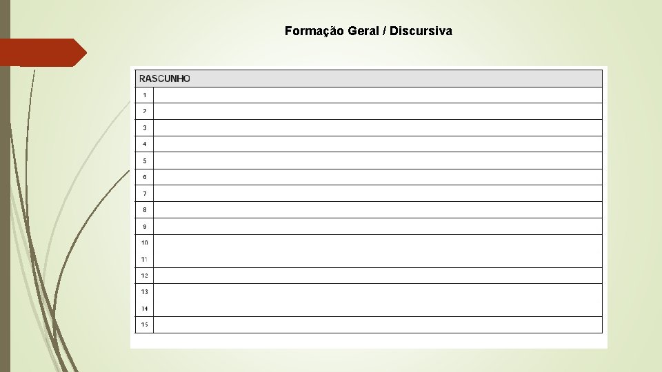 Formação Geral / Discursiva 