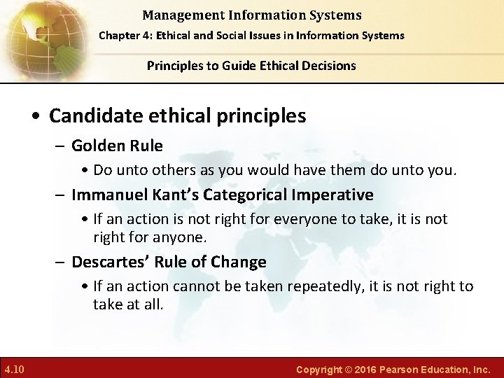 Management Information Systems Chapter 4: Ethical and Social Issues in Information Systems Principles to
