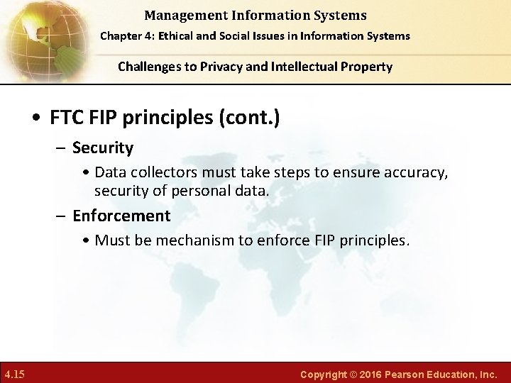 Management Information Systems Chapter 4: Ethical and Social Issues in Information Systems Challenges to