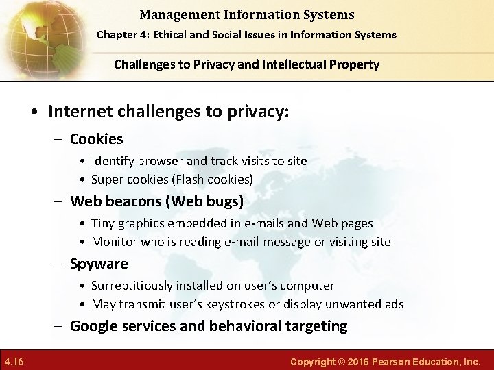 Management Information Systems Chapter 4: Ethical and Social Issues in Information Systems Challenges to