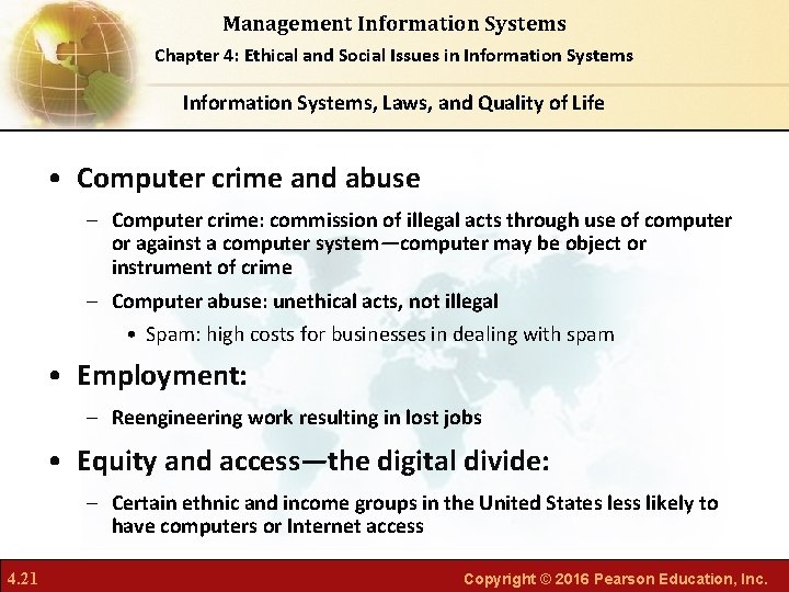 Management Information Systems Chapter 4: Ethical and Social Issues in Information Systems, Laws, and