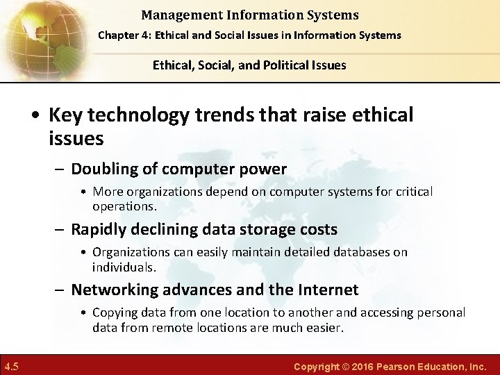 Management Information Systems Chapter 4: Ethical and Social Issues in Information Systems Ethical, Social,