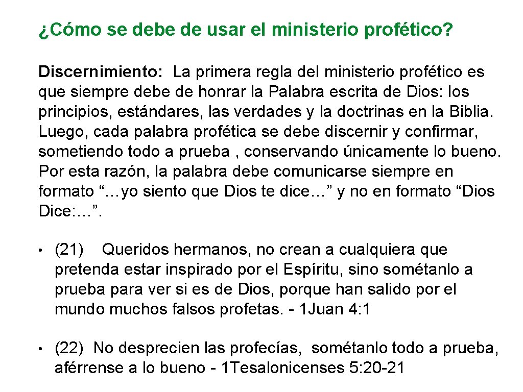 ¿Cómo se debe de usar el ministerio profético? Discernimiento: La primera regla del ministerio