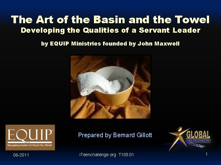 The Art of the Basin and the Towel Developing the Qualities of a Servant