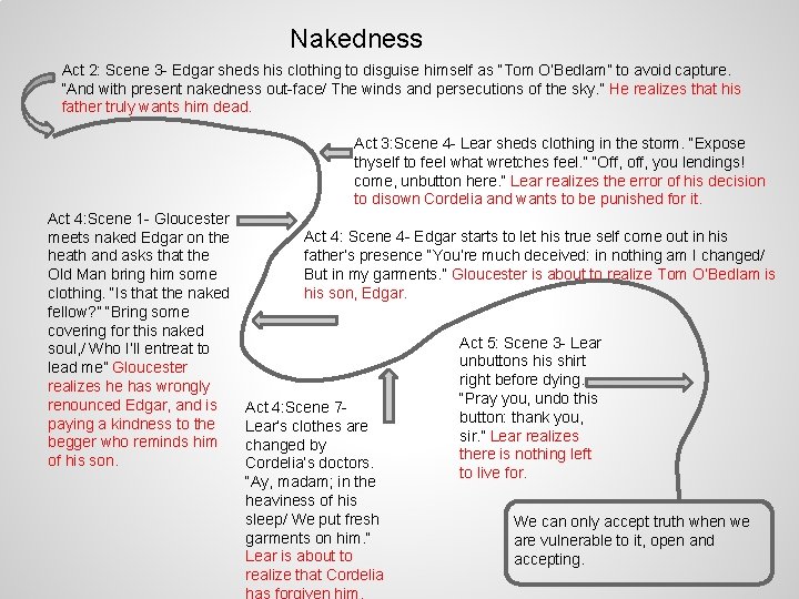 Nakedness Act 2: Scene 3 - Edgar sheds his clothing to disguise himself as Nakedness Act 2: Scene 3 - Edgar sheds his clothing to disguise himself as