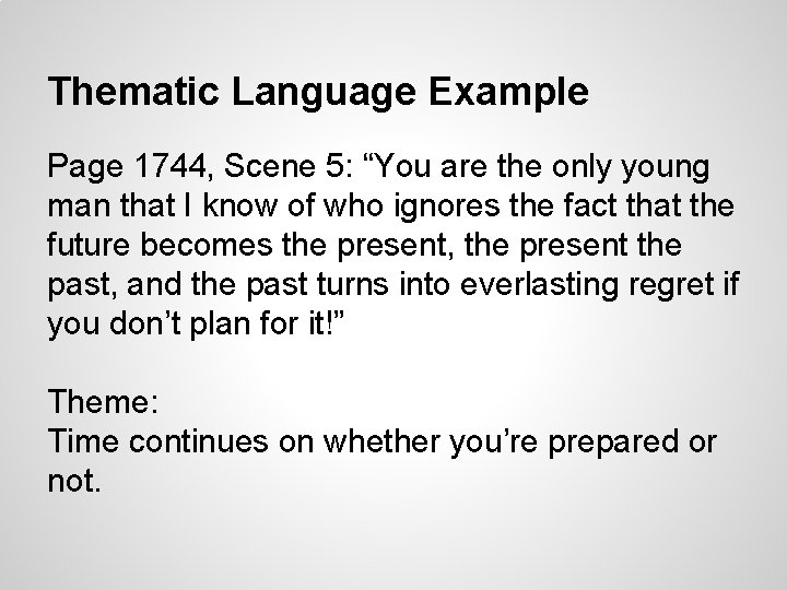 Thematic Language Example Page 1744, Scene 5: “You are the only young man that Thematic Language Example Page 1744, Scene 5: “You are the only young man that