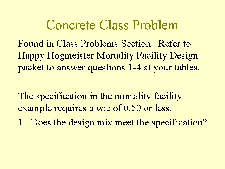 Concrete Class Problem Found in Class Problems Section. Refer to Happy Hogmeister Mortality Facility