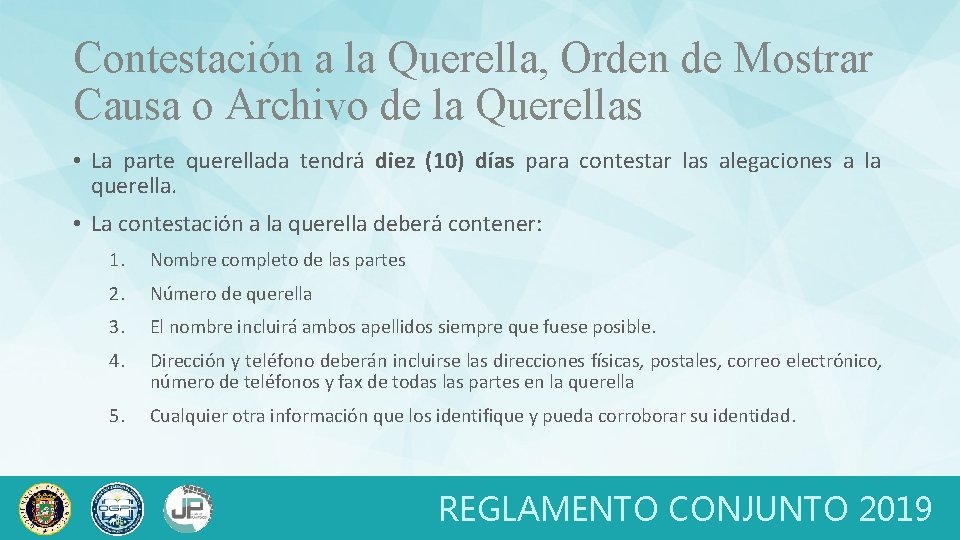 Contestación a la Querella, Orden de Mostrar Causa o Archivo de la Querellas •