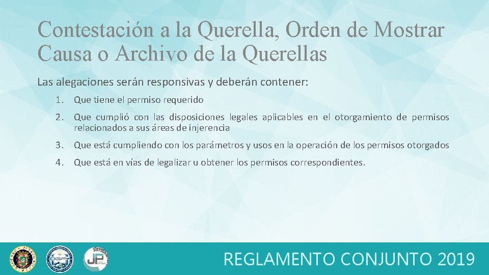 Contestación a la Querella, Orden de Mostrar Causa o Archivo de la Querellas Las