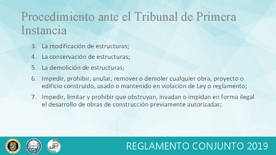 Procedimiento ante el Tribunal de Primera Instancia 3. La modificación de estructuras; 4. La