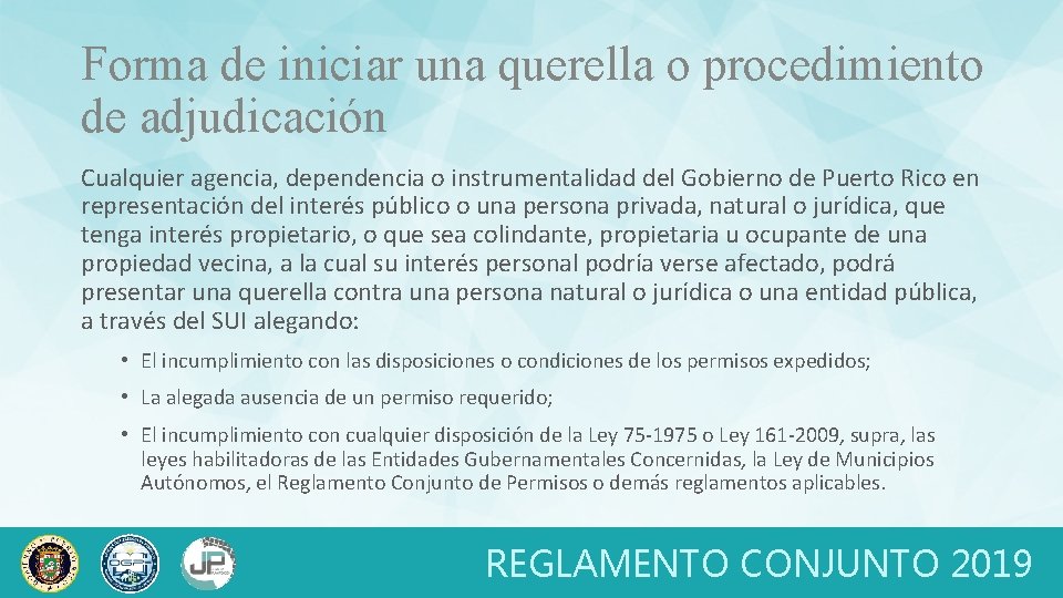 Forma de iniciar una querella o procedimiento de adjudicación Cualquier agencia, dependencia o instrumentalidad