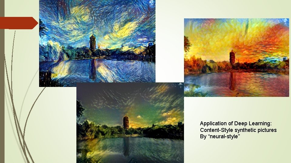 Application of Deep Learning: Content-Style synthetic pictures By “neural-style” 