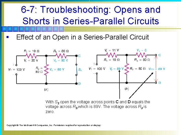 6 -7: Troubleshooting: Opens and Shorts in Series-Parallel Circuits § Effect of an Open
