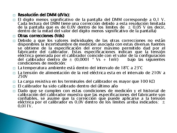 � � � � � Resolución del DMM (d. Vix): El digito menos significativo