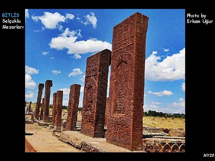 BİTLİS Selçuklu Mezarları Photo by Erkam Uğur NY 20 