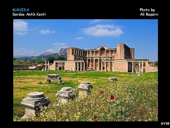 MANİSA Sardes Antik Kenti Photo by Ali Başarır NY 58 