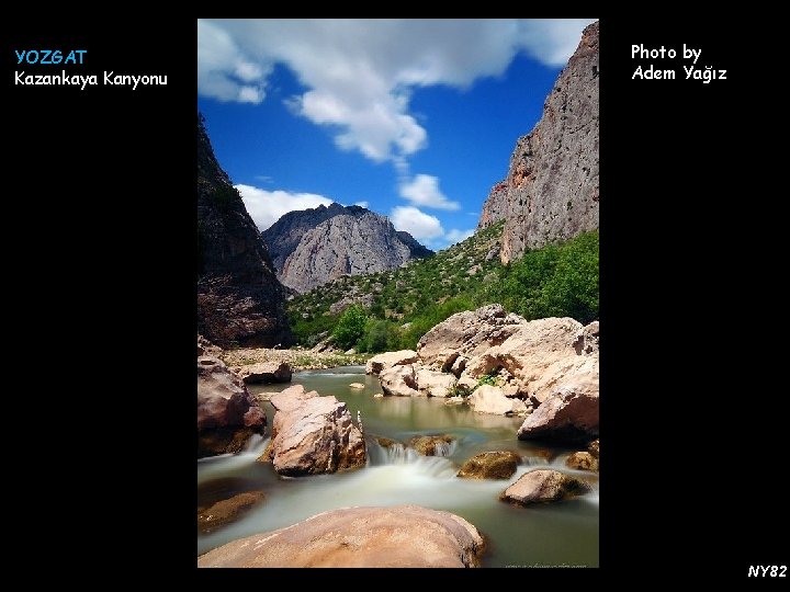 YOZGAT Kazankaya Kanyonu Photo by Adem Yağız NY 82 