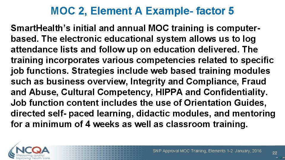 MOC 2, Element A Example- factor 5 Smart. Health’s initial and annual MOC training