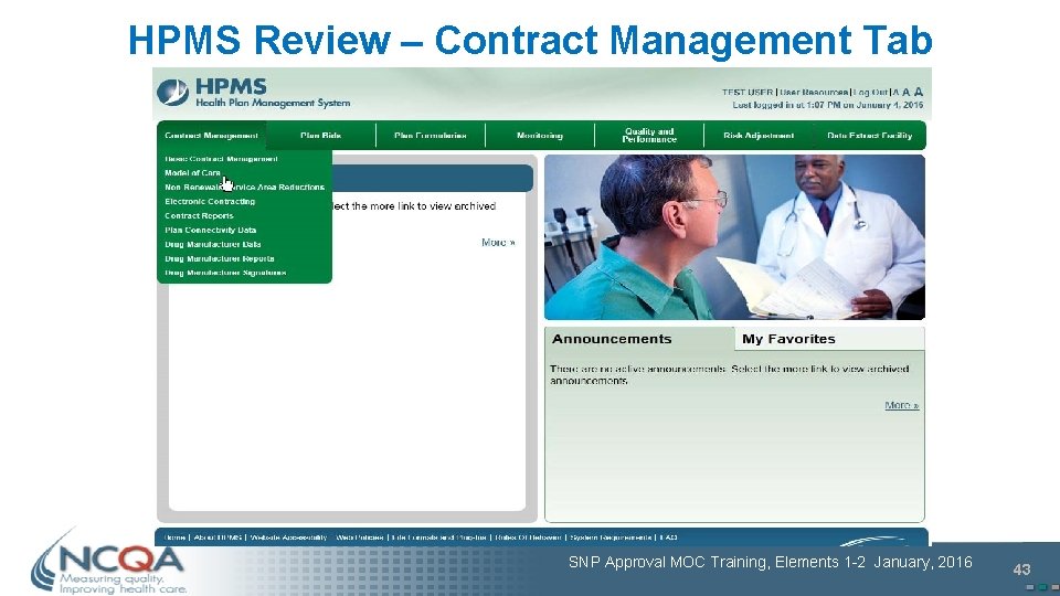 HPMS Review – Contract Management Tab SNP Approval MOC Training, Elements 1 -2 January,