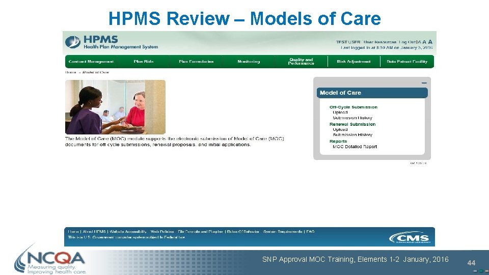 HPMS Review – Models of Care SNP Approval MOC Training, Elements 1 -2 January,