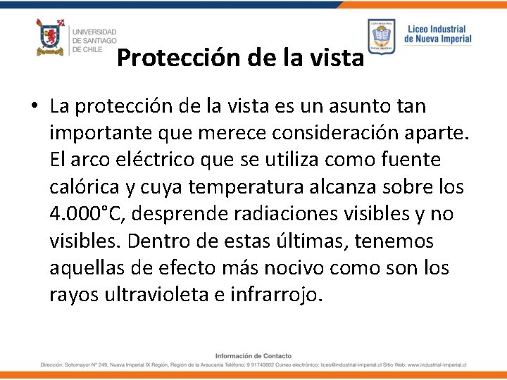 Protección de la vista • La protección de la vista es un asunto tan Protección de la vista • La protección de la vista es un asunto tan