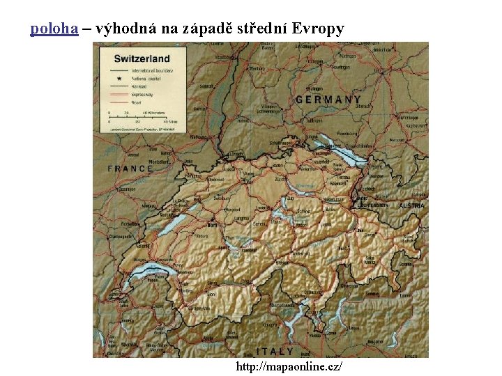 poloha – výhodná na západě střední Evropy http: //mapaonline. cz/ 