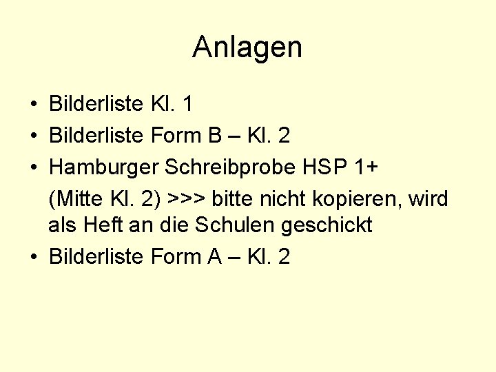 Anlagen • Bilderliste Kl. 1 • Bilderliste Form B – Kl. 2 • Hamburger