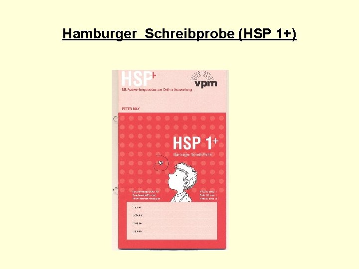 Hamburger Schreibprobe (HSP 1+) 