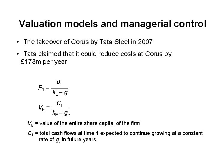 Valuation models and managerial control • The takeover of Corus by Tata Steel in