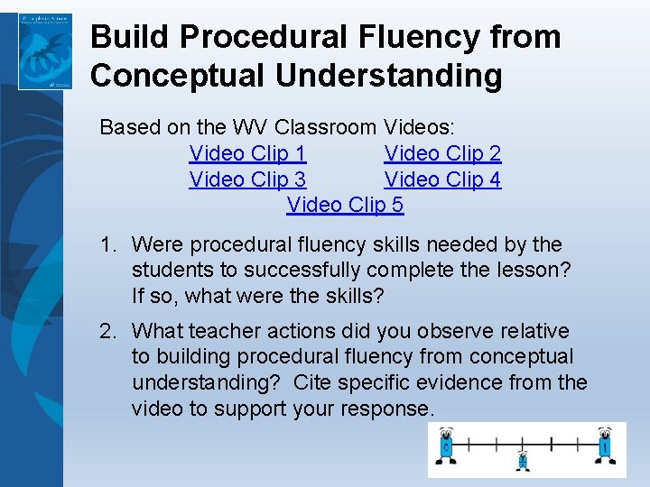 Build Procedural Fluency from Conceptual Understanding Based on the WV Classroom Videos: Video Clip